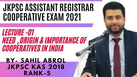 LEC-01 NEED , ORIGIN & IMPORTANCE OF COOPERATIVES | #JKPSC ASSISTANT REGISTRAR COOPERTIVE EXAM 2021