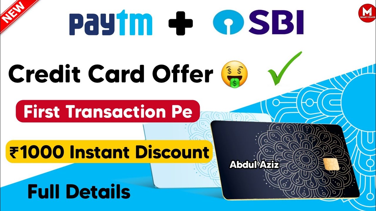 Paytm Sbi Credit Card First Transaction 1000 Instant Discount Full paytm-sbi-credit-card-first-transaction-1000-instant-discount-full