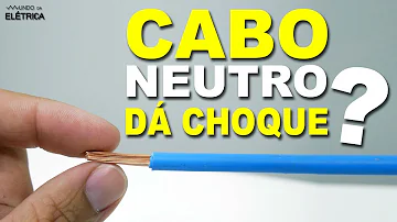 Porque o fio neutro dá choque?