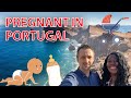 Being Pregnant in Portugal - The Baby Experience