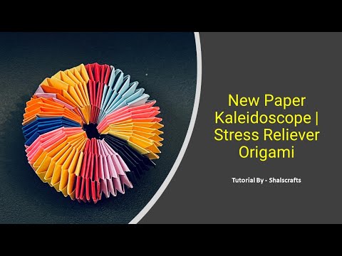 New Paper Kaleidoscope | Stress Reliever Origami