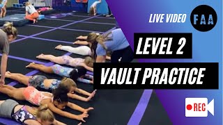 Entire Level 2 Vault Practice with Coach Victoria Part II