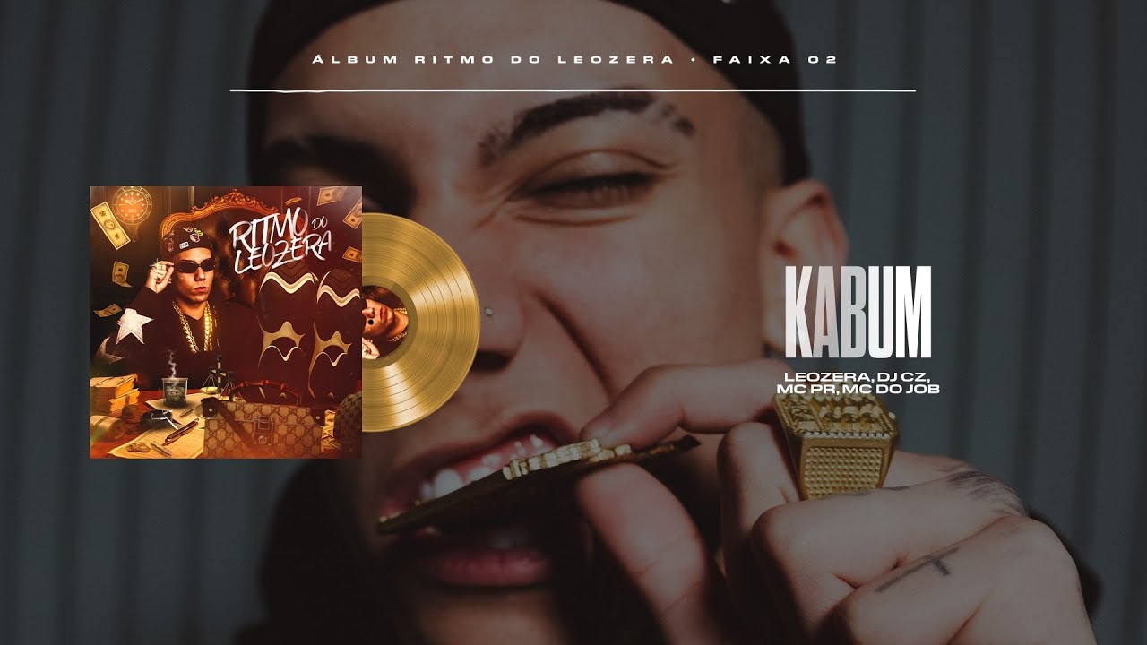 Watch DJ LeoZera - KABUM feat. DJ CZ, MC PR e MC DO JOB (Faixa 02 - Ritmo do LeoZera) on YouTube Watch DJ LeoZera - KABUM feat. DJ CZ, MC PR e MC DO JOB (Faixa 02 - Ritmo do LeoZera) on YouTube