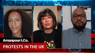 Confronting the UK's History of Racism | Amanpour and Company