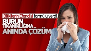 Burun tıkanıklığına ne iyi gelir? Nane, kekik, kristal tuz.. Prof. Dr. Ahmet Maranki cevap veriyor