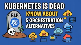 Celebrity Is Kubernetes Dead? Know About These 5 Orchestration Alternatives That Can Support You | Tech Edge Wealth