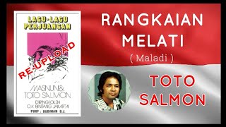 RANGKAIAN MELATI - Toto Salmon (Album Lagu Perjuangan)