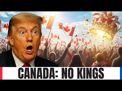 Canadians Silence Trump The No Kings Movement Goes Global  Canadians Silence Trump The No Kings Movement Goes Global