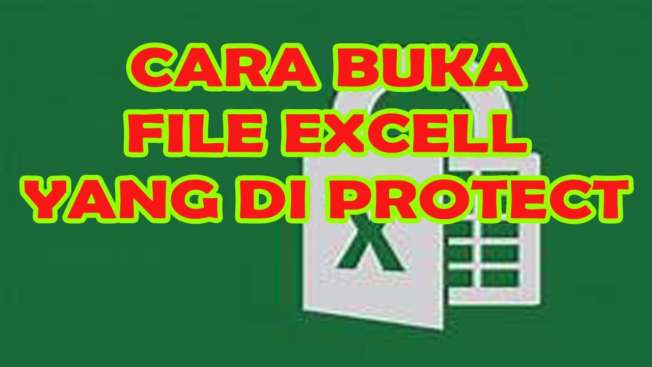 Cara membuka unprotect sheet excel dengan mudah dan ampuh tanpa