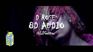 Lil Pump - D Rose (8D AUDIO VERSION) Use Headphones.