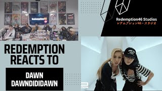 DAWN - 'DAWNDIDIDAWN (Feat. Jessi)' (Redemption Reacts)