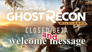Ghost Recon Wildlands Closed Beta Intro