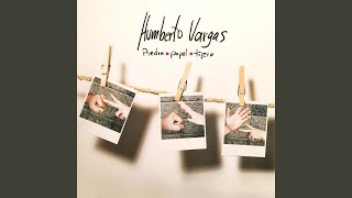 Video thumbnail of "Humberto Vargas - Por Primera Vez"