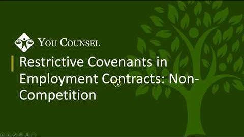 Restrictive Covenants in Employment Contracts - Non-Competition