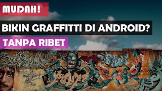 11 APLIKASI GRAFFITI ANDROID / PC TERBAIK 2021 screenshot 5