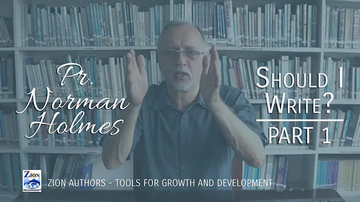 Pr. Norman Holmes - "Should I Write?" Part 1