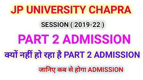JP UNIVERSITY SESSION 2019-22 PART 2 ADMISSION