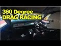 Incar Drag Racing 360 Video DOG302 10.5sec pass