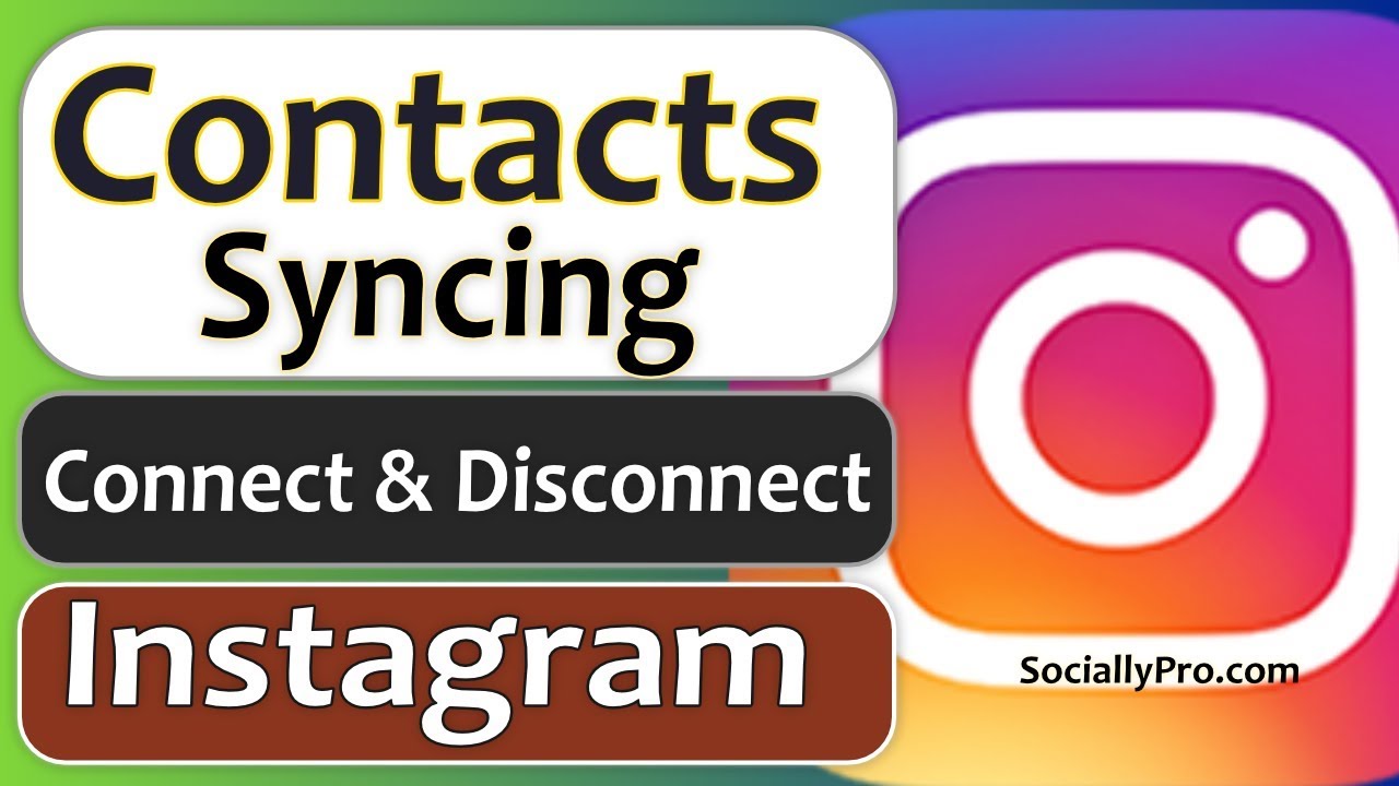 How to Connect and Disconnect Contacts Syncing on Instagram YouTube