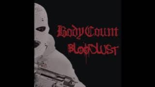 Body Count - Bloodlust (Full Album)