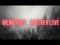 Memories x another love edit audio best version