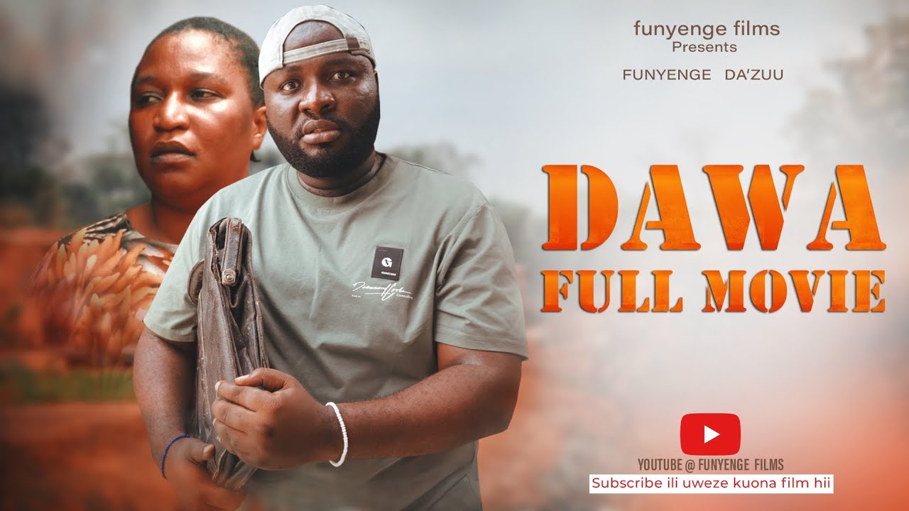 DAWA Full movie@funyenge films