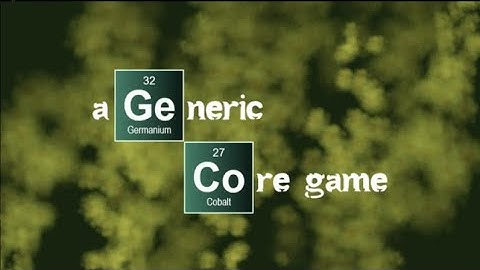 A Generic Core Game Startup and Meltdown