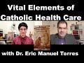 "Curing and Healing": Vital Elements of Catholic Health Care