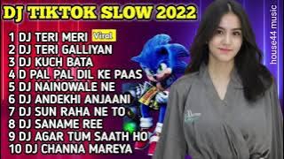 DJ TIKTOK TERBARU 2022 - DJ INDIA VIRAL TERI MERI & TERI GALLIYAN - REMIX VIRAL TIKTOK FULL BASS