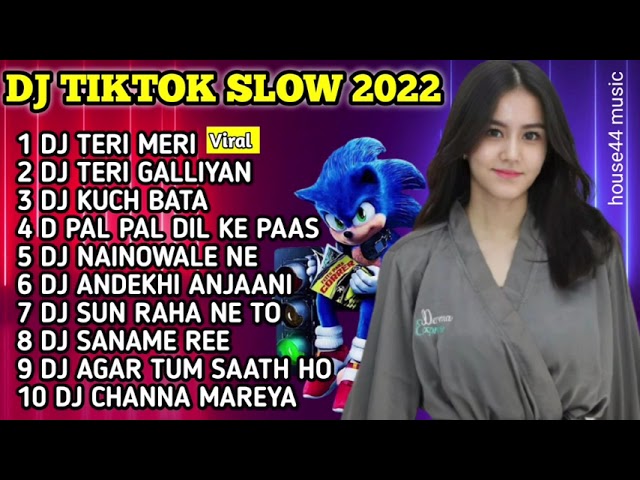 DJ TIKTOK TERBARU 2022 - DJ INDIA VIRAL TERI MERI & TERI GALLIYAN - REMIX VIRAL TIKTOK FULL BASS class=