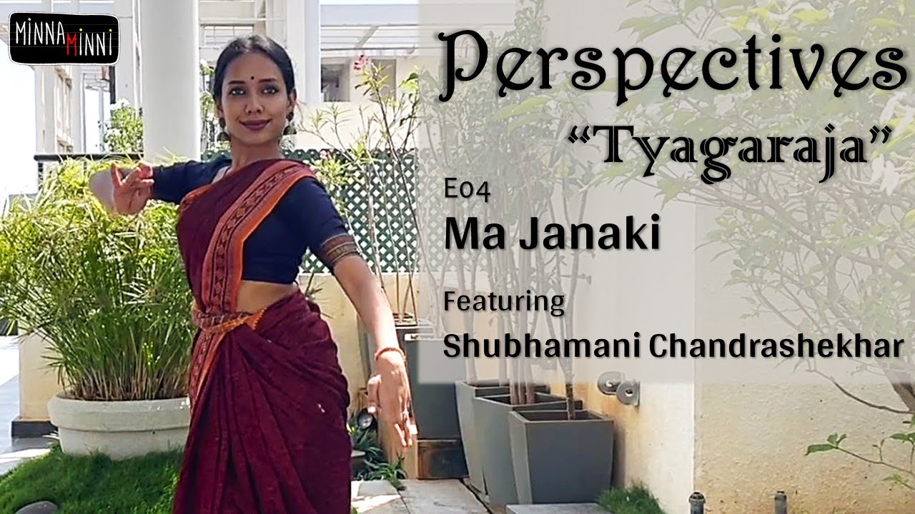Ma Janaki  Perspectives S01 E04  Shubhamani Chandrashekhar  Minna Minni  Tyagaraja songs on Rama