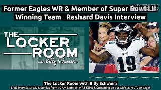 Former Eagles Wide Receiver Rashard Davis Interview, The Locker Room w/ Billy Schweim