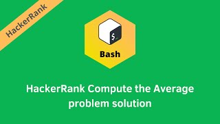 Hackerrank Compute the Average problem solution | Linux Shell solutions | Programmingoneonone