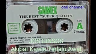 Akibat Khawin Terlalu Awal Jos Ginsos