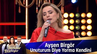 Ayşen Birgör - UNUTURUM DİYE YORMA KENDİNİ Resimi