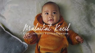 MALAIKAT KECIL - LEHAROY PATTIRADJAWANE (Official Lyrics Video)