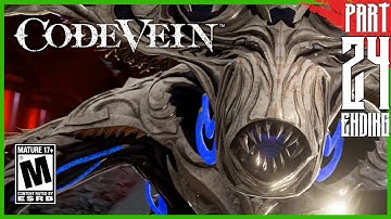 【CODE VEIN】 Gameplay Walkthrough part 24 + Ending [PC - HD]