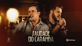 João Neto E Frederico - Saudade Do Caramba Vídeo Oficial