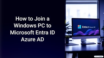 How to Join a Windows PC to Microsoft Entra ID Azure AD