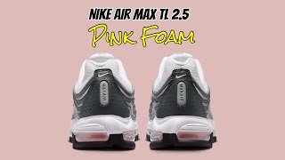 Nike Air Max TL 2.5 Pink Foam