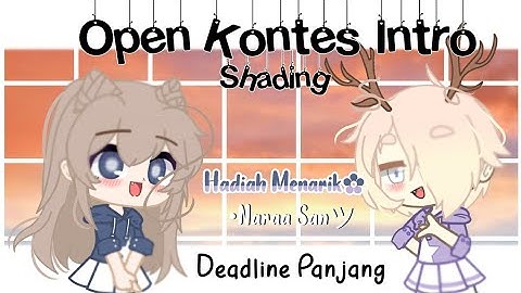 (Open) Open Kontes Intro & shading Hadiah Mevvah!!!!!!!!