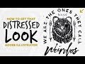 How To Create Distressed Graphics In Adobe Illustrator 2018