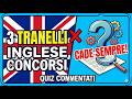 Inglese per Concorsi Pubblici: 3 Quiz Commentati in pochi minuti