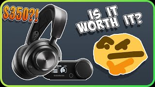 I Bought the $350 Steelseries Arctis Nova Pro Wireless  Is it worth it?