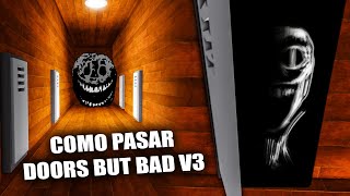 COMO PASAR DOORS 👁️ But Bad V3 | JUEGO COMPLETO