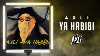 AxLi - Ya Habibi  Resimi