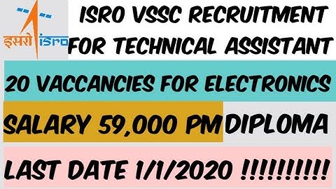 ISRO VSSC Recruitment for Technical Assistant, Scientific Assistant|| Diploma and ITI