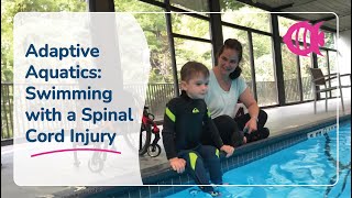 A 5 year old with a spinal cord injury swims independently in Adaptive Aquatics