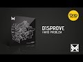 Disprove  hard problem  drum and bass