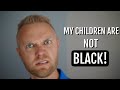 DOESN'T THINK OUR CHILDREN ARE BLACK..... | interracial topics